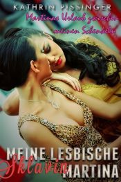 Martinas Urlaub zwischen meinen Schenkeln (Ebook)