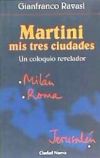 Martini: mis tres ciudades