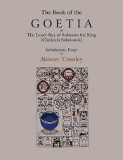 Portada de The Book of Goetia, or the Lesser Key of Solomon the King [Clavicula Salomonis]. Introductory essay by Aleister Crowley