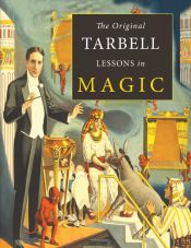 Portada de The Original Tarbell Lessons in Magic