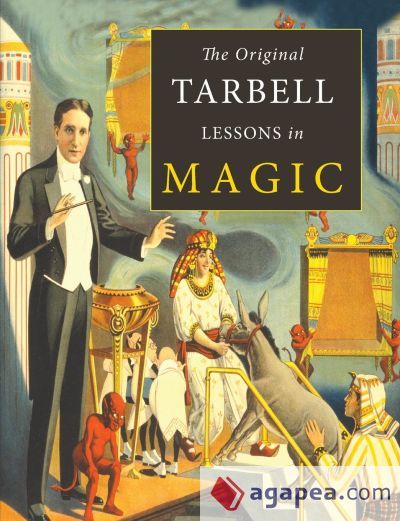 The Original Tarbell Lessons in Magic