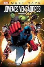 Portada de Marvel Must Have Jovenes Vengadores - Reunion (Ebook)