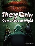 Portada de They Only Come Out at Night (Ebook)