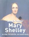 Mary Shelley: Su vida, su ficción, sus monstruos