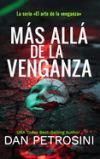 M&aacute;s All&aacute; De La Venganza
