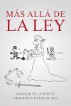 M&aacute;s all&aacute; de la ley