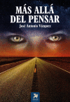 M&aacute;s all&aacute; del pensar
