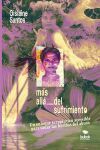 M&aacute;s all&aacute; del sufrimiento