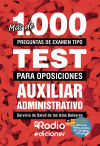 Más de 1.000 preguntas de examen tipo test para oposiciones. Auxiliar Administrativo del Servicio de Salud de las Islas Baleares.