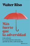 M&aacute;s fuerte que la adversidad