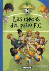 Más que fútbol. Las chicas del patio F.C.