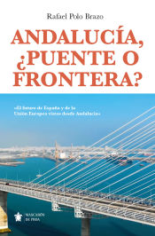 Portada de Andalucía, ¿puente o frontera?