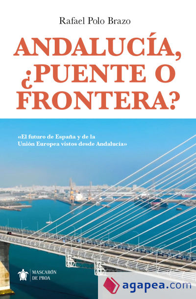 Andalucía, ¿puente o frontera?