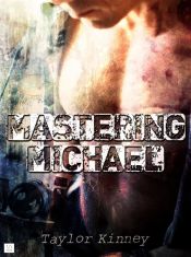 Mastering Michael (Ebook)