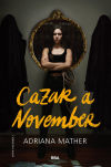 Matar a November 2. Cazar a November