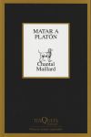 Matar a Platón