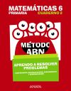 Matemáticas 6. Método ABN. Aprendo a resolver problemas 2.