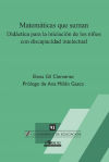 Matemáticas Que Suman: Didáctica Para La Iniciación De Los Niños Con Discapacidad Intelectual