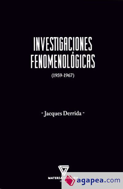 Investigaciones fenomenol&oacute;gicas [1959-1967]