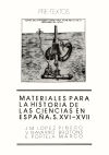 Materiales para la historia de las ciencias en España: siglos XVI-XVII