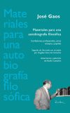 Materiales para una autobiografía filosófica. Confesiones profesionales, otros ensayos y papeles