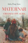 Maternar: Crianza con alma