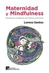 Maternidad y Mindfulness: Recibiendo al bebé de una manera consciente