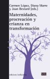 Maternidades, procreación y crianza en transformación