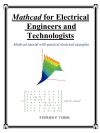 MathCAD for Electrical Engineers and Technologists