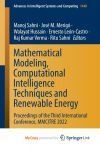 Mathematical Modeling, Computational Intelligence Techniques and Renewable Energy