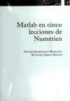 Matlab en cinco lecciones de Numérico