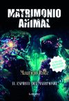 Matrimonio animal. El espíritu del matrimonio.