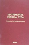 Matrimonio, Familia, Vida : Homenaje Al Prof. Dr. Augusto Sarmiento