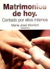 Matrimonios de hoy: contados por ellos mismos