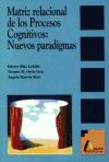 Matriz ralacional de los procesos cognitivos. Nuevos paradigmas