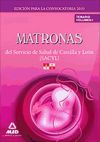Matronas Del  Servicio De Salud De Castilla Y León (sacyl). Temario Volumen I