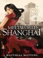 Portada de Meltworld Shanghai (Ebook)