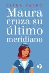 Maura cruza su &uacute;ltimo meridiano
