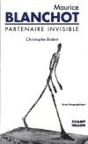 Maurice Blanchot: Partenaire invisible