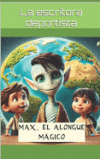 Max, el alongue m&aacute;gico