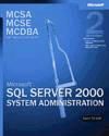 Portada de MCSA TK MS SQL SVR 2000 SYSTEM ADM EX 70-228 2ND EDITION