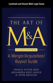 The Art of M&A, Fourth Edition: Landmark and Recent M&A Legal Cases (Ebook)