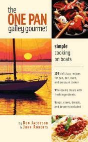 Portada de The One-Pan Galley Gourmet : Simple Cooking on Boats (Ebook)