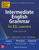 Portada de Practice Makes Perfect: Intermediate English Grammar for ESL Learners, Third Edition