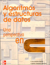 Portada de Algoritmos y estructuras de datos una perspectiva en C