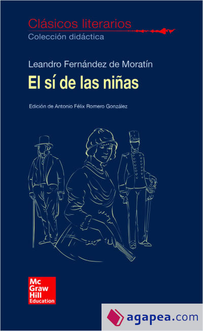 CLASICOS LITERARIOS. EL SI DE LAS NIÑAS