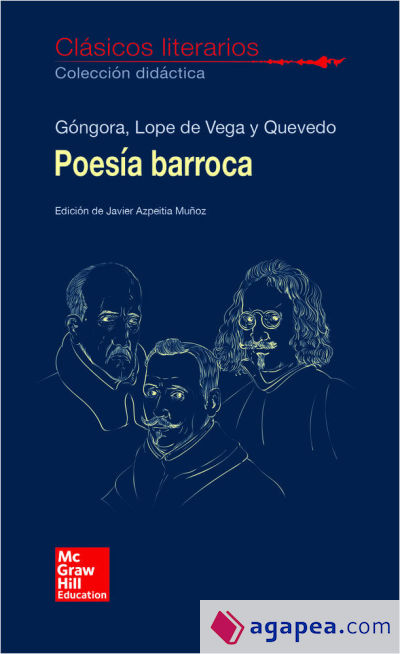 CLASICOS LITERARIOS. POESIA BARROCA. GONGORA. LOPE Y QUEVEDO