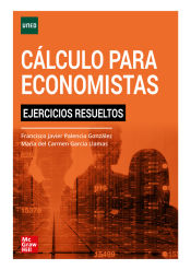 Portada de Cálculo para economistas. Ejercicios resueltos