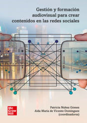 Portada de GESTIÓN Y FORMACIÓN AUDIOVISUAL PARA CREAR CONTENIDOS EN RRSS