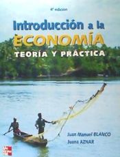 Portada de Introducción a la economía. Teoría y practica 2ª Ed